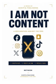 Paperback I AM NOT CONTENT: A Declaration Against The Feed Book
