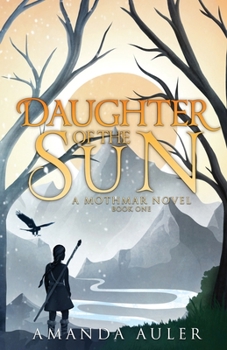 Daughter of the Sun: A Mothmar Novel