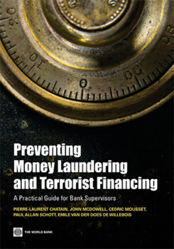 Paperback Preventing Money Laundering and Terrorist Financing: A Practical Guide for Bank Supervisors Book