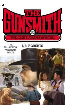 The Clint Adams Special - Book #392 of the Gunsmith
