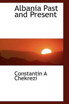 Paperback Albania Past and Present Book