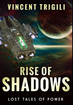 Rise of Shadows - Book #3 of the Lost Tales of Power