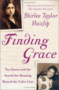 Hardcover Finding Grace: Two Sisters and the Search for Meaning Beyond the Color Line Book