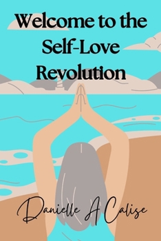 Paperback Welcome to the Self-Love Revolution Book