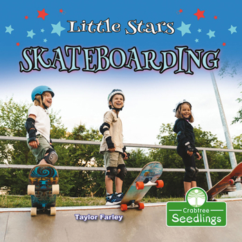 Les Jeunes Étoiles De La Planche À Roulettes/ Little Stars Skateboarding - Book  of the Little Stars