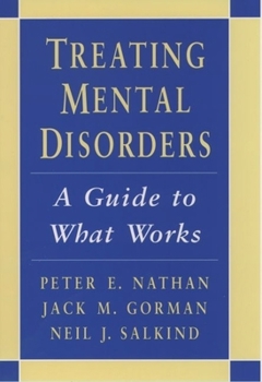 Hardcover Treating Mental Disorders: A Guide to What Works Book