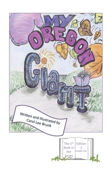 Paperback My Oregon Giant: Edition2 Book