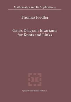 Paperback Gauss Diagram Invariants for Knots and Links Book