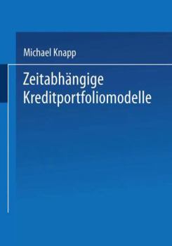 Paperback Zeitabhängige Kreditportfoliomodelle [German] Book