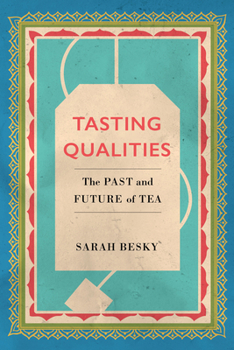 Paperback Tasting Qualities: The Past and Future of Tea Volume 5 Book