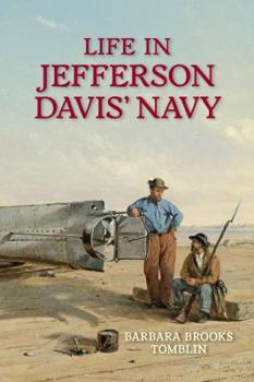 Hardcover Life in Jefferson Davis' Navy Book