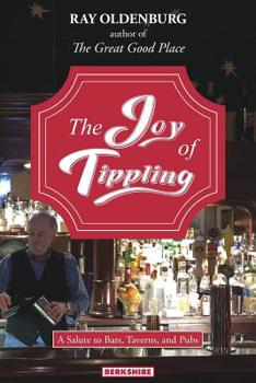 Paperback The Joy of Tippling: A Salute to Bars, Taverns, and Pubs Book