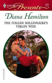 Mass Market Paperback The Italian Millionaire's Virgin Wife Book