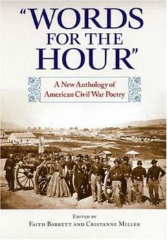 Hardcover Words for the Hour: A New Anthology of American Civil War Poetry Book