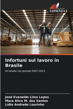 Infortuni sul lavoro in Brasile (Italian Edition)