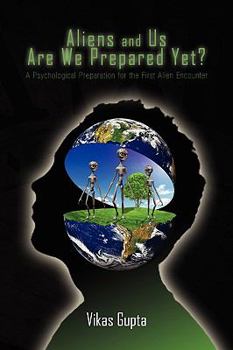 Hardcover Aliens and Us Are We Prepared Yet? Book
