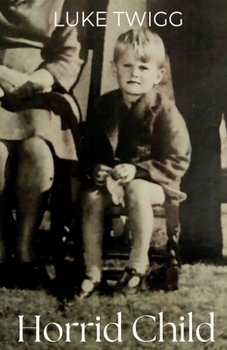 Paperback Horrid Child Book