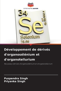 Paperback Développement de dérivés d'organosélénium et d'organotellurium [French] Book