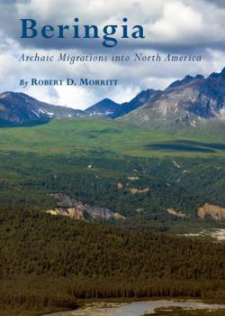 Hardcover Beringia: Archaic Migrations Into North America Book
