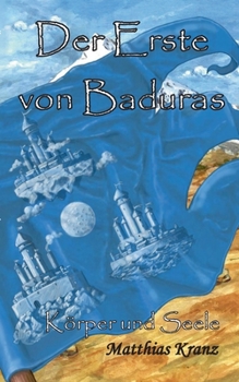 Paperback Der Erste von Baduras: Körper und Seele [German] Book