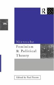 Paperback Nietzsche, Feminism and Political Theory Book