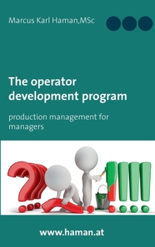 Paperback The Operator Development Program: Production Management for Managers Book