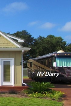 Paperback RV Diary: Motorhome Log, Maintenance and Memory Tracker Book