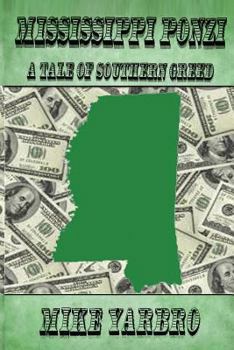 Paperback Mississippi Ponzi: A Tale of Southern Greed Book