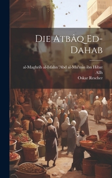 Hardcover Die Atbâq Ed-dahab [German] Book