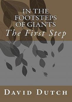 Paperback In The Footsteps of Giants: The First Step Book