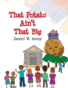 Paperback That Potato Ain't That Big Book