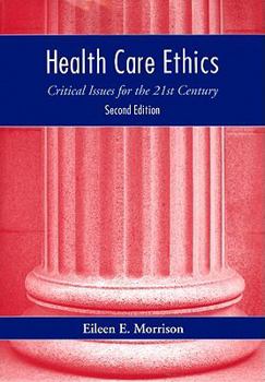 Paperback Health Care Ethics: Critical Issue for the 21st Century Book
