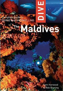 Paperback Dive the Maldives: Complete Guide to Diving and Snorkeling Book
