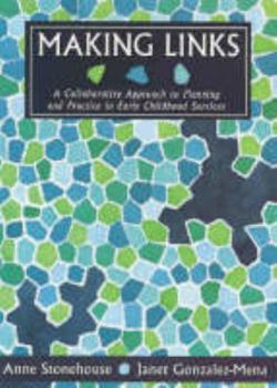 Paperback Making Links: A Collaborative Approach to Planning and Practices in Early Childhood Book