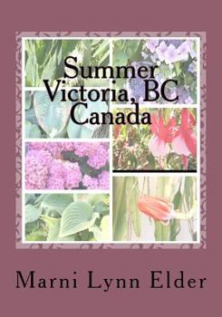 Paperback Summer Victoria, BC Canada Volume 2: Adult Coloring Book