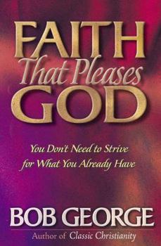 Paperback Faith That Pleases God Book
