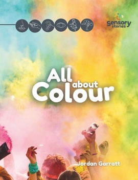 Paperback All About Colour: A Sensory Story Book