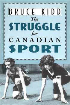 Paperback The Struggle for Canadian Sport Book