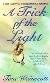 A Trick Of The Light - Book #11 of the Love and Light