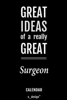 Calendar for Surgeons / Surgeon: Everlasting Calendar / Diary / Journal (365 Days / 3 Days per Page) for notes, journal writing, event planner, quotes & personal memories