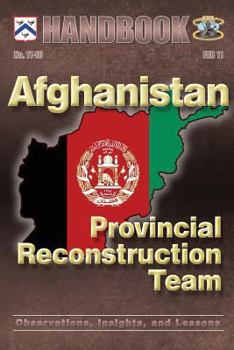 Paperback Afghanistan: Provincial Reconstruction Team: Observations, Insights, and Lessons Book