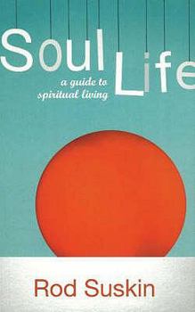 Paperback Soul Life: A Guide to Spiritual Living Book