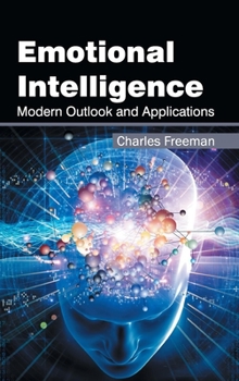 Hardcover Emotional Intelligence: Modern Outlook and Applications Book