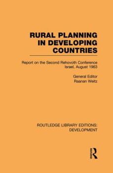 Paperback Rural Planning in Developing Countries: Report on the Second Rehovoth Conference Israel, August 1963 Book