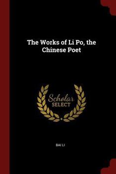 Paperback The Works of Li Po, the Chinese Poet Book