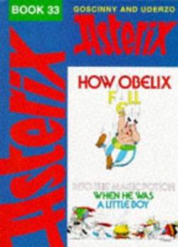 Comment Obélix Est Tombé dans la Marmite du Druide Quand Il Etait Petit