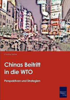 Paperback Chinas Beitritt in die WTO [German] Book