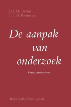 Paperback de Aanpak Van Onderzoek: Handleiding Bij Het Opzetten Eenvoudig Empirisch Onderzoek [Dutch] Book