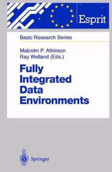 Paperback Fully Integrated Data Environments: Persistent Programming Languages, Object Stores, and Programming Environments Book