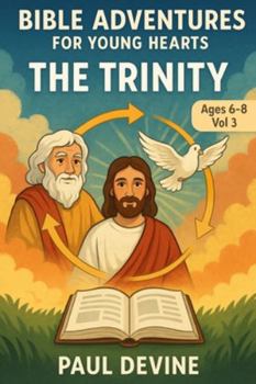 Paperback Bible Adventures for Young Hearts (Vol 3): The Trinity Book
